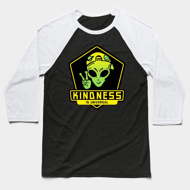 Kindness is Universal Peaceful Alien Baseball T-Shirt by Shawn's Domain